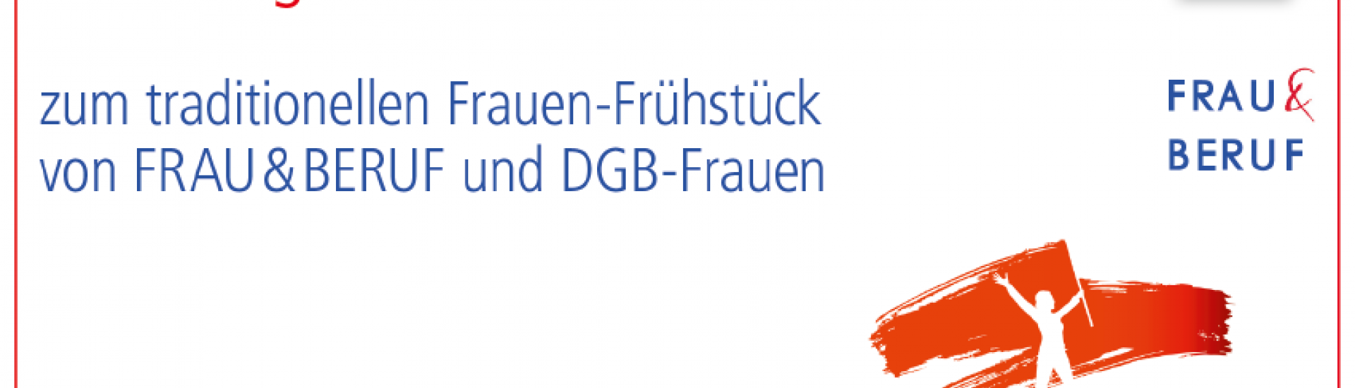 Bild zu Einladung zum traditionellen Frauen-Frühstück von FRAU & BERUF und DGB-Frauen